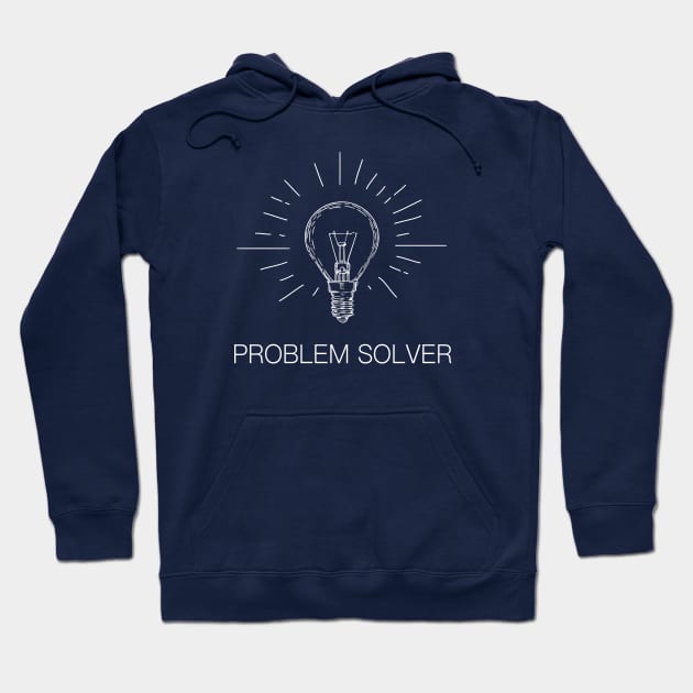 Problem Solver, Light Bulb, White Text Hoodie by Sahdtastic